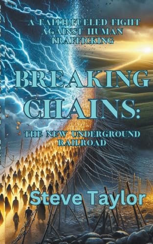 Breaking Chains (The New Underground Railroad) von Steve Taylor